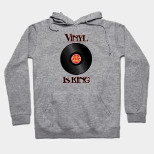Vinyl is King Hoodie